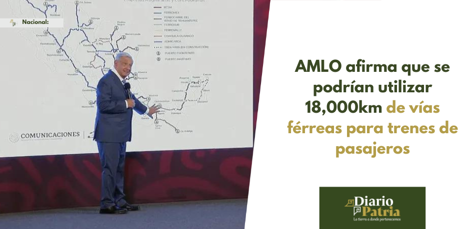 México se Moviliza: 18,000 Kilómetros de Vías Ferroviarias Serán Usadas para Trenes de Pasajeros