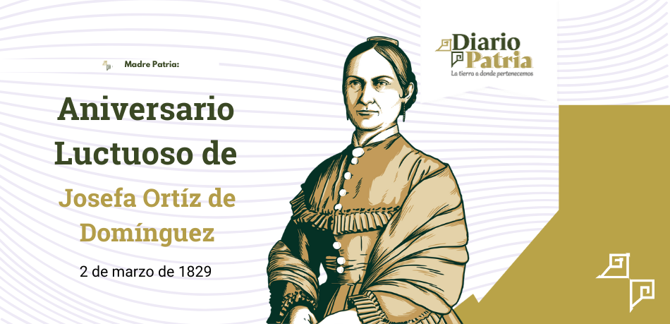 Conmemoración del Aniversario Luctuoso de Josefa Ortiz de Domínguez: Un Legado de Valor y Libertad