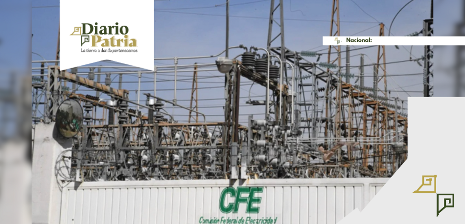 CFE requiere fuertes inversiones para modernizar infraestructura eléctrica, según Coparmex