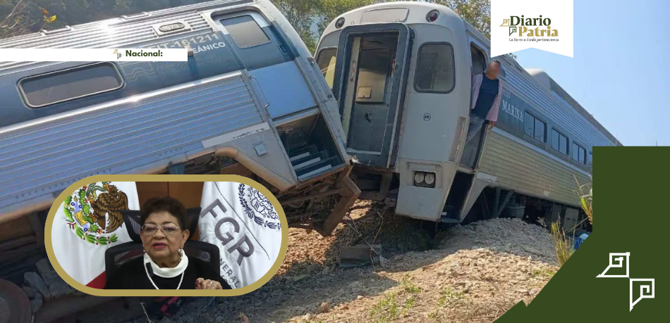 DP Nacional FGR revela que el Tren Interoceánico iba a exceso de velocidad cuando descarriló