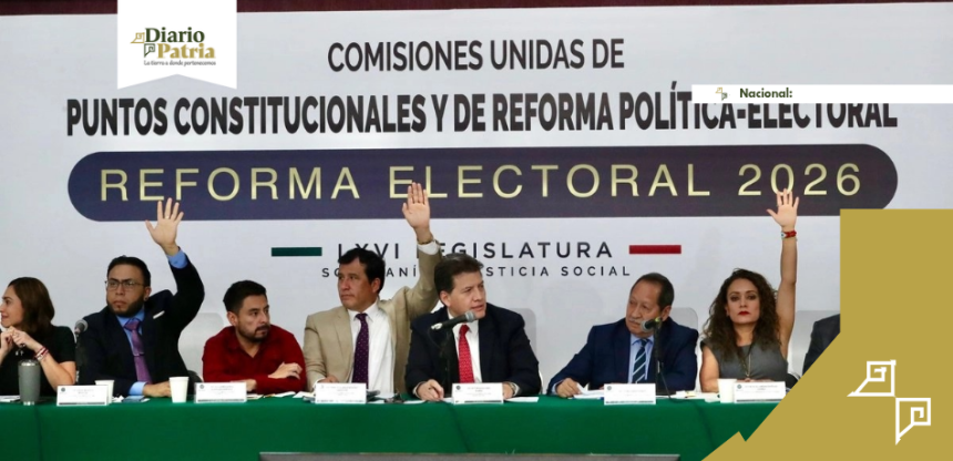 Reforma Electoral avanza en San Lázaro: comisiones la aprueban y la turnan al pleno