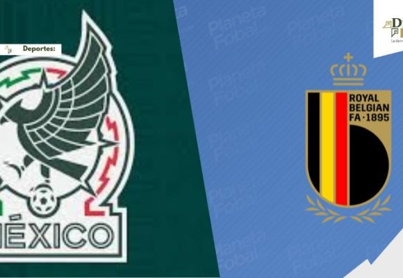 México vs. Bélgica: horario y dónde ver el amistoso internacional del Tri